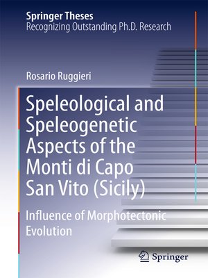 cover image of Speleological and Speleogenetic Aspects of the Monti di Capo San Vito (Sicily)